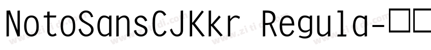 NotoSansCJKkr Regula字体转换
